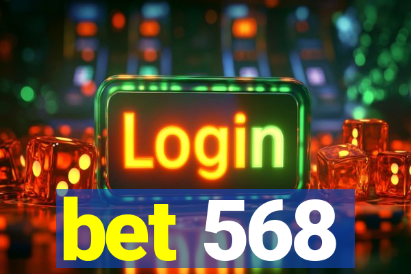 bet 568